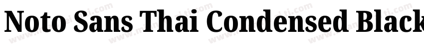Noto Sans Thai Condensed Black字体转换